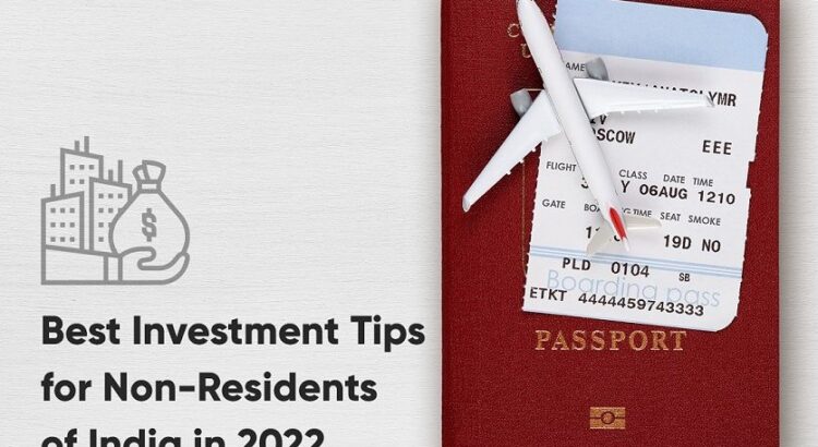 Best-Investment-Tips-for-Non-Residents-of-India-in-2022-3-835x576