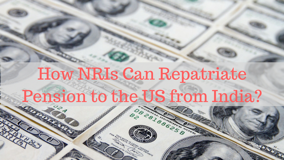 How-NRIs-Can-Repatriate-Pension-to-the-US-from-India-